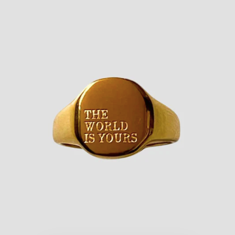 "The world is yours" Ring
